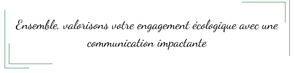 Une communication écologique Une communication écologique